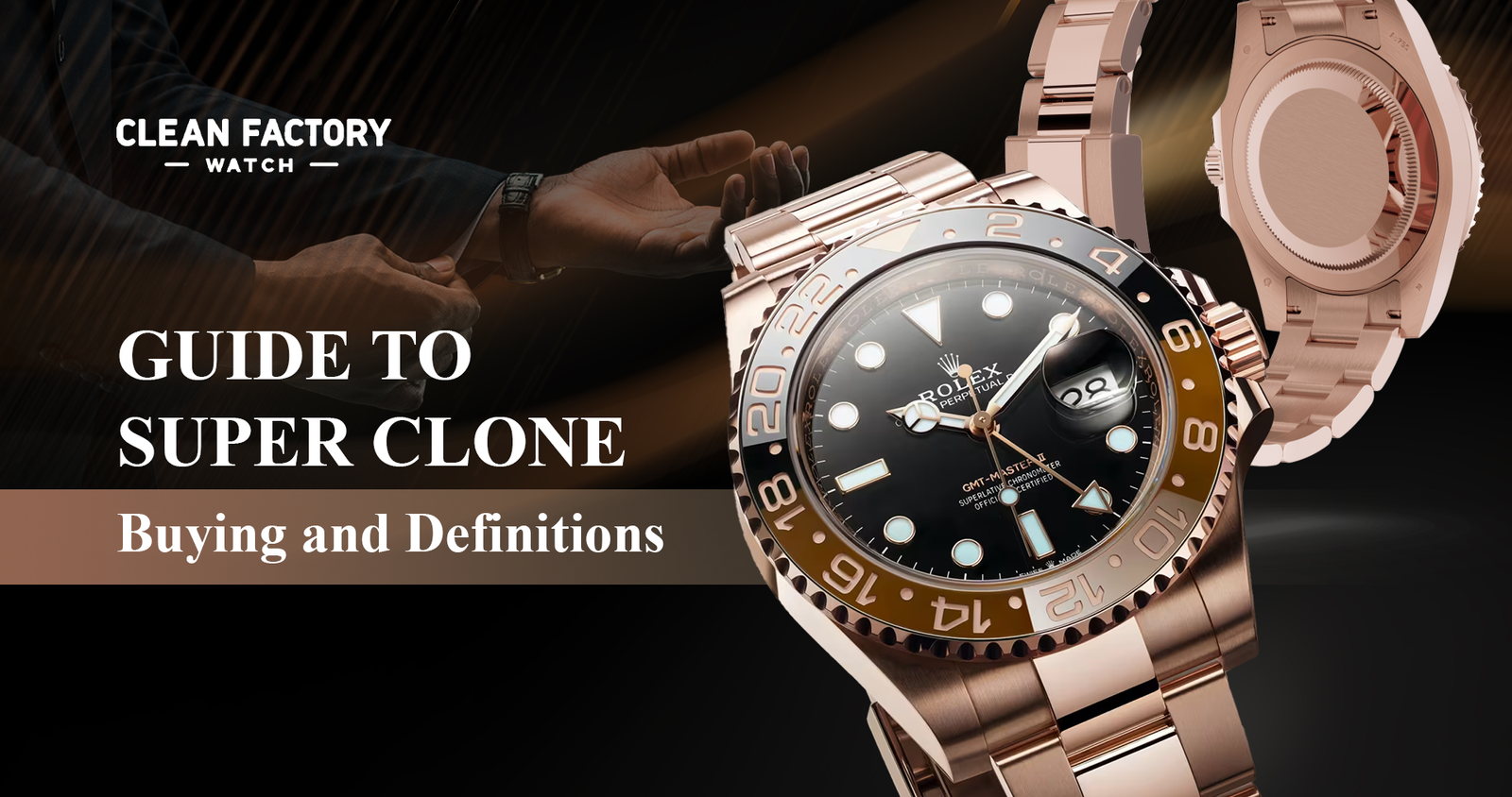 Guide to Super Clone Buying and Definitions