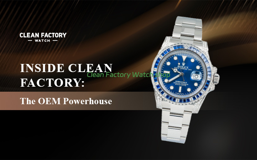 Inside Clean Factory - The OEM