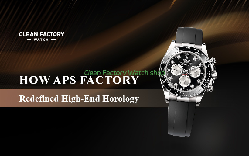How APS Factory Redefined High-End Horology